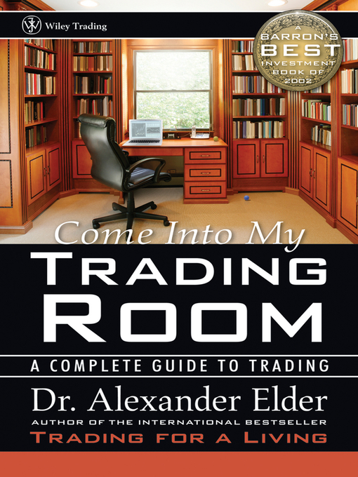 Title details for Come Into My Trading Room by Alexander Elder - Wait list